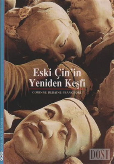 Eski Çin’in Yeniden Keşfi